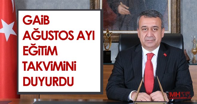 GAİB Ağustos ayı eğitim takvimini duyurdu