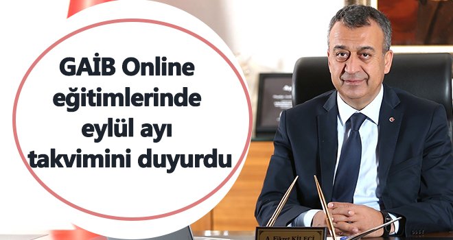 GAİB Online eğitimlerinde eylül ayı takvimini duyurdu