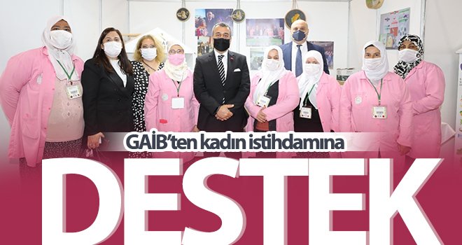 GAİB’ten kadın istihdamına destek