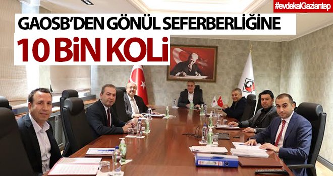 GAOSB’den 10 bin kolilik yardım paketi