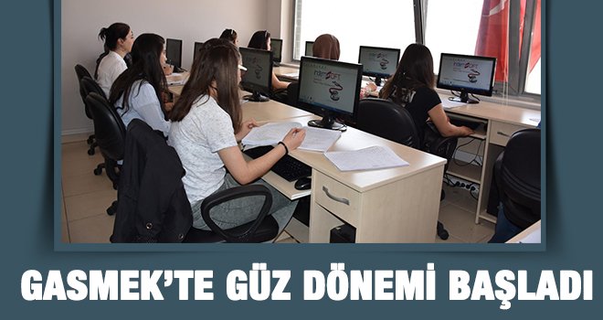 GASMEK, 29 alan 349 branşta nitelikli eğitimlerini sürdürüyor