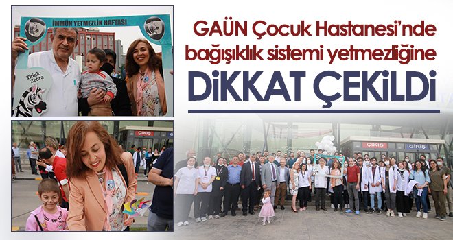 GAÜN Çocuk Hastanesi’nde bağışıklık sistemi yetmezliğine dikkat çekildi