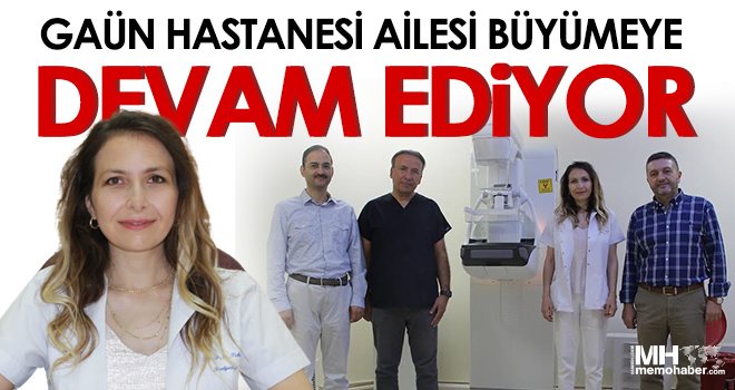 GAÜN Hastanesi ailesi büyümeye devam ediyor