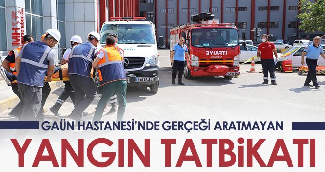 GAÜN Hastanesi’nde gerçeği aratmayan yangın tatbikatı