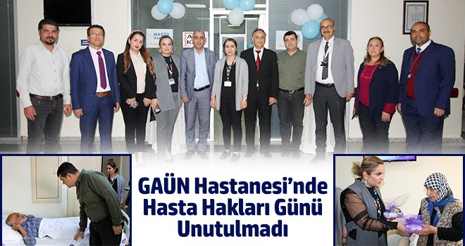 GAÜN Hastanesi’nde Hasta Hakları Günü Unutulmadı