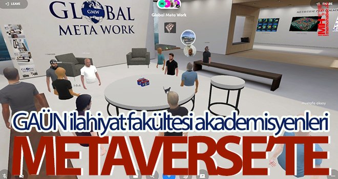 GAÜN ilahiyat fakültesi akademisyenleri Metaverse’te