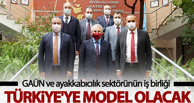 GAÜN ve ayakkabıcılık sektörünün iş birliği Türkiye'ye model olacak