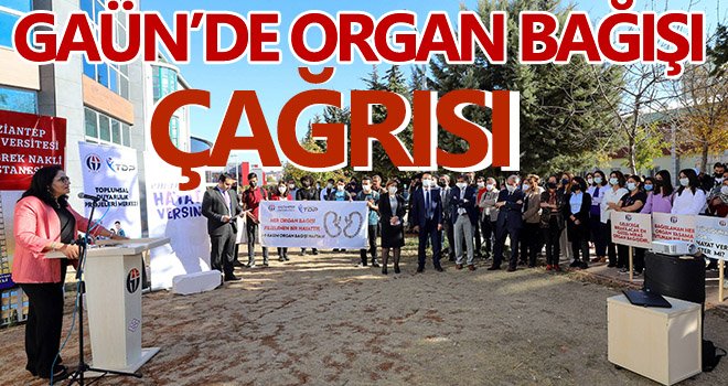 GAÜN’de organ bağışı çağrısı