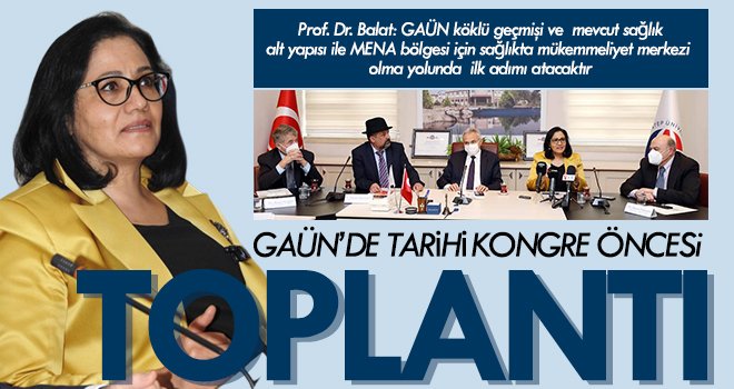 GAÜN’de Tarihi Kongre öncesi basın toplantısı