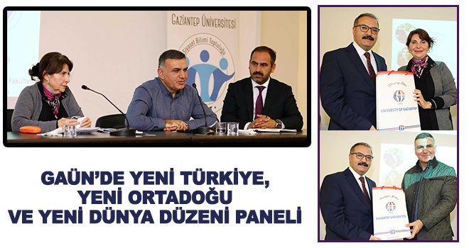 GAÜN'de Yeni Ortadoğu ve Yeni Dünya Düzeni Paneli