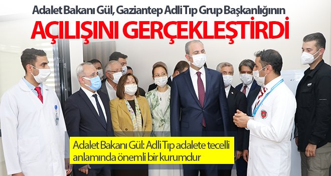 Gaziantep Adli Tıp Grup Başkanlığının açılışı gerçekleştirildi