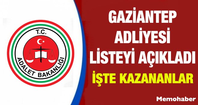 Gaziantep Adliyesi tarafından açıklanan liste