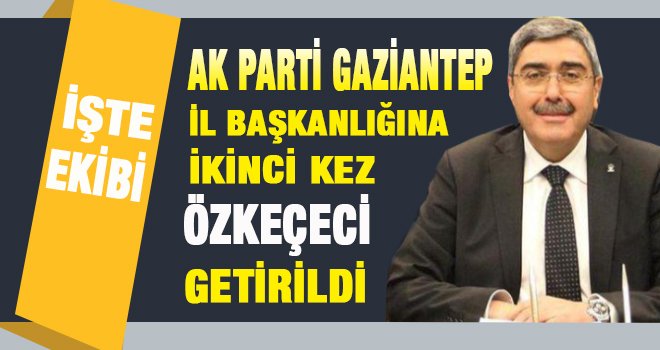 Gaziantep Ak Parti İl kongresinde liste heyacanı! işte yeni yönetim
