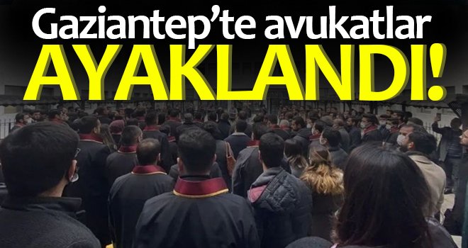 Gaziantep Barosu 2 Gün Duruşmalara Girmeme Kararı Aldı