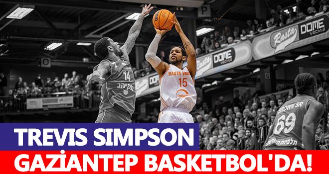 Gaziantep Basketbol, Simpson'ı kadrosuna kattı