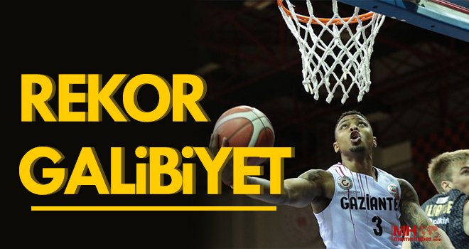 Gaziantep Basketbol'dan rekorlu galibiyet