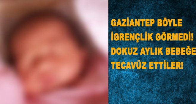 Gaziantep böyle iğrençlik görmedi!İsveç usulü tecavüz gerçekleşti!