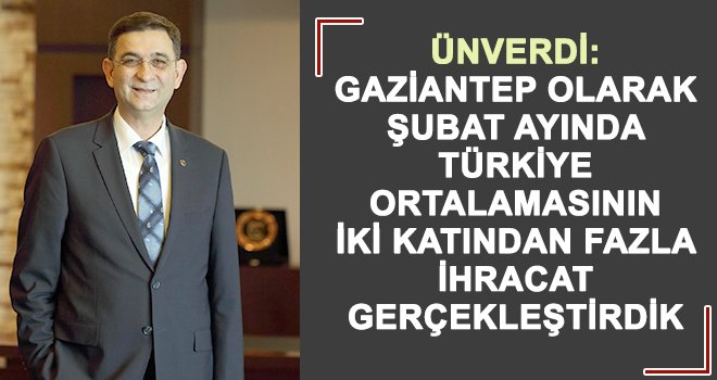 Gaziantep en fazla ihracat yapan iller arasında 6. sırada