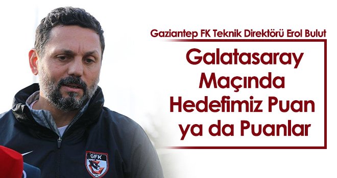 Gaziantep FK, Galatasaray maçı hazırlıklarına devam ediyor