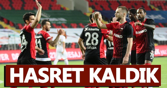 Gaziantep FK galibiyete hasret kaldı
