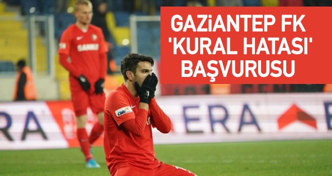 Gaziantep FK 'kural hatası' başvurusu yapacak