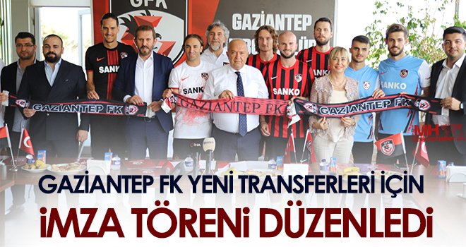 Gaziantep FK yeni transferleri için imza töreni düzenledi