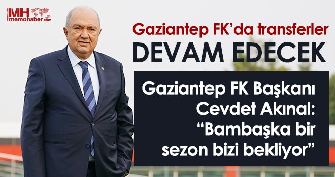 Gaziantep FK’da transferler devam edecek