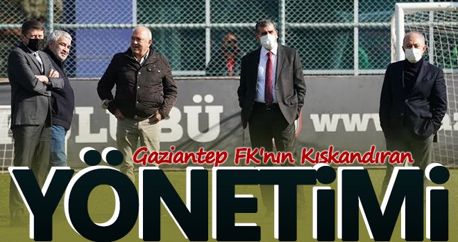 Gaziantep FK'nın kıskandıran yönetimi