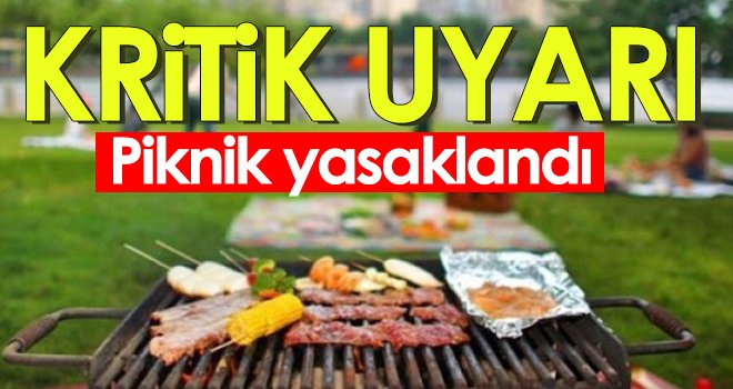 Gaziantep için kritik uyarı: Bazı ormanlık alanlarda piknik yasaklandı