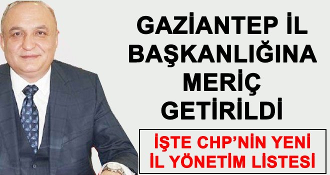 Gaziantep İl Başkanı belli oldu! İşte yönetim listesi