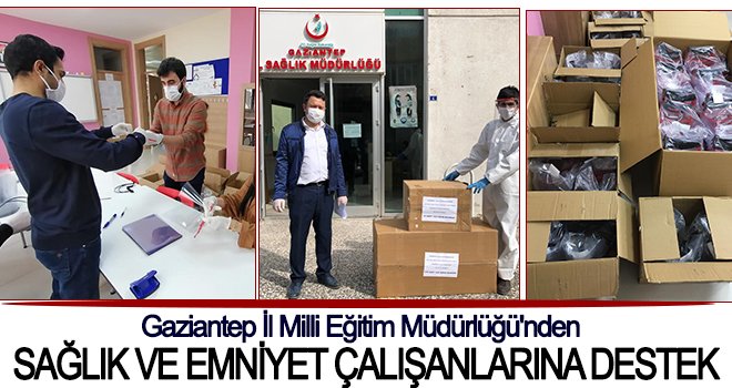 Gaziantep İl Milli Eğitim Müdürlüğü'nden anlamlı destek