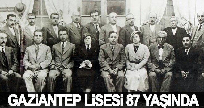Gaziantep Lisesi, 87’inci yıl dönümü kutlanıyor
