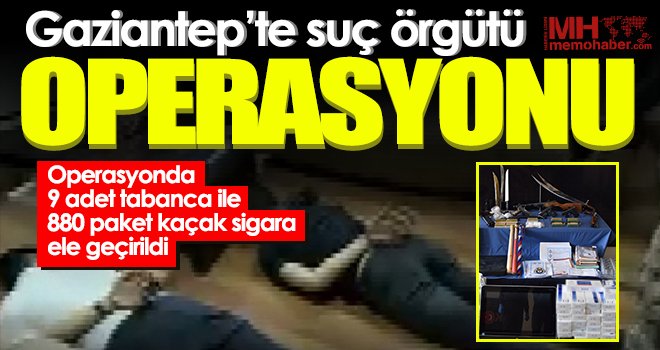Gaziantep merkezli 3 ilde organize suç örgütü operasyonu: 10 gözaltı
