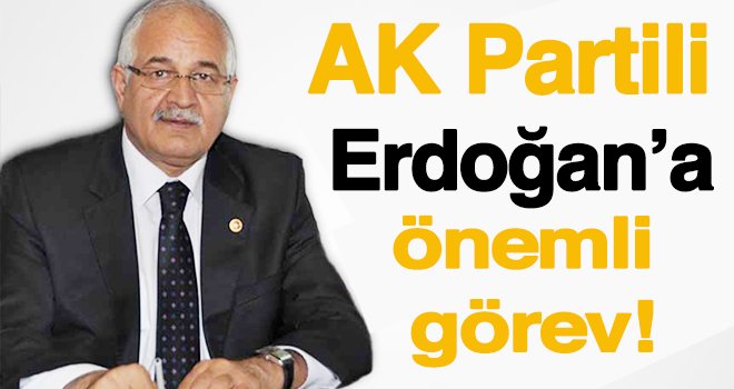 Gaziantep Milletvekili Erdoğan’a partisinden 4. görev!