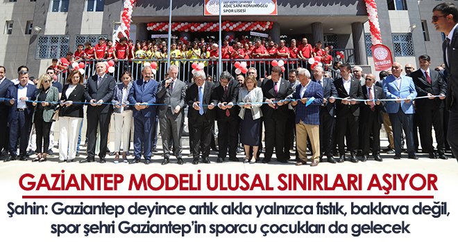 Gaziantep Modeli Ulusal Sınırları Aşıyor