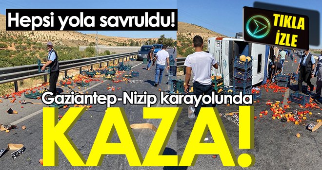 Gaziantep Nizip karayolunda kaza!