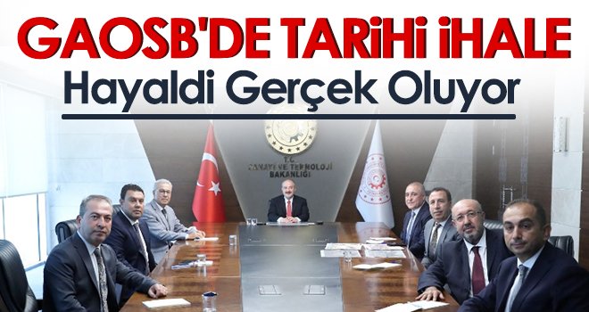 Gaziantep OSB’de tarihi projenin ihalesi yapıldı