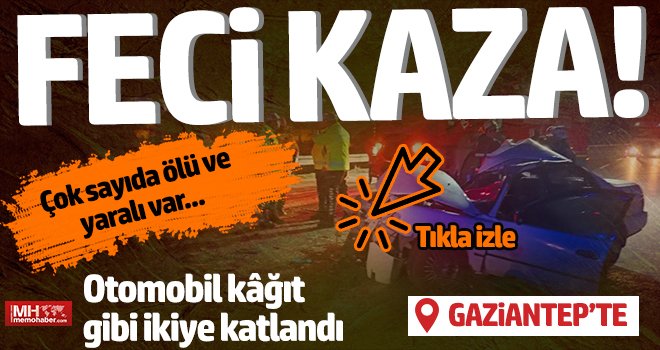 Gaziantep otobanında korkunç kaza! Ölü ve yaralılar var...