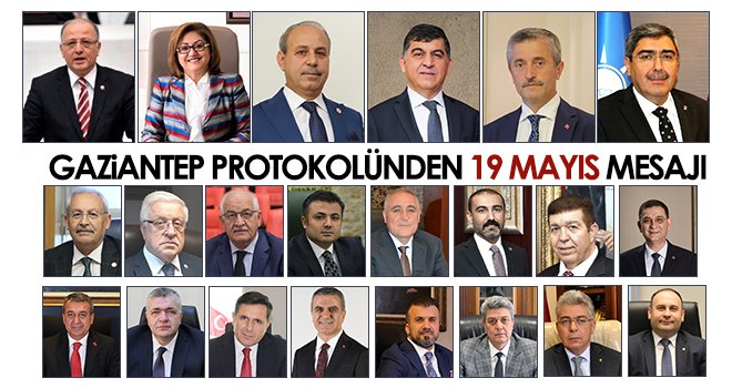 Gaziantep protokolünden 19 Mayıs mesajı