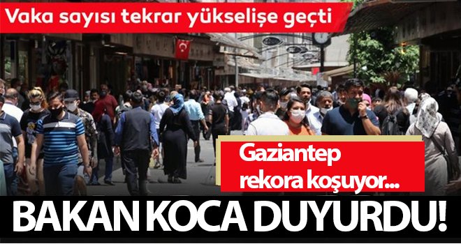 Gaziantep rekora koşuyor! Günlük 550 vaka...