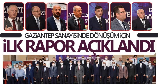 Gaziantep sanayisinde dönüşüm için ilk rapor açıklandı