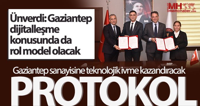 Gaziantep sanayisine teknolojik ivme kazandıracak protokol