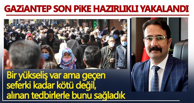 Gaziantep son pike hazırlıklı yakalandı