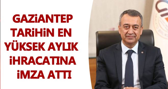 Gaziantep Temmuz ayında 5.’liğe yükseldi