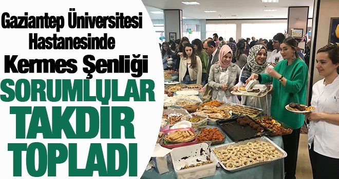 Gaziantep Üniversitesi Hastanesinde yardım amaçlı kermes