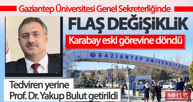 Gaziantep Üniversitesinde Son Dakika Genel sekreter ataması