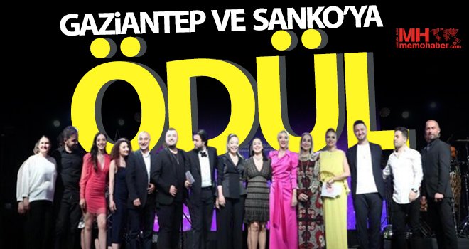 Gaziantep ve SANKO’ya ödül 