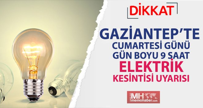 Gaziantep'e Elektrik Kesintisi Uyarısı