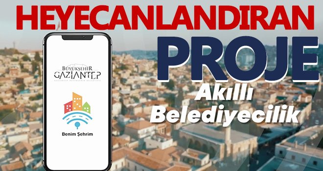Gaziantep’i heyecanlandıran projede büyükşehir imzası