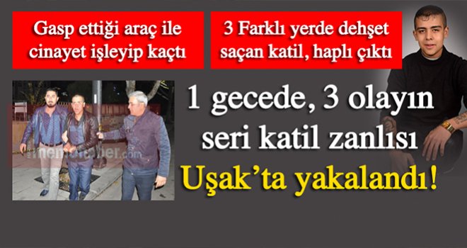Hırsızlık yaparken fark edildi, Gaziantep'i kana buladı, Uşak'ta yakalandı